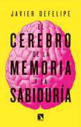 El cerebro de la memoria y la sabidur�a