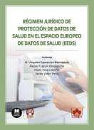 Rgimen jurdico de proteccin de datos de salud en el Espacio Europeo de Datos de Salud (EEDS)