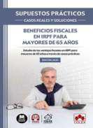 Beneficios fiscales en IRPF para mayores de 65 a�os