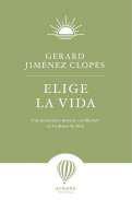 Elige la vida
