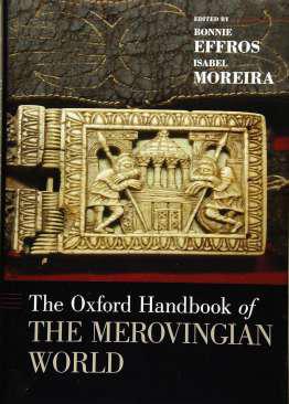 The Oxford handbook of the Merovingian world