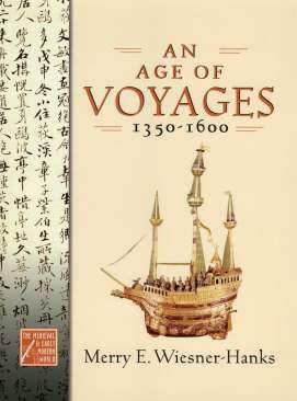 An age of voyages, 1350-1600
