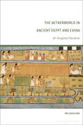 The Netherworld in Ancient Egypt and China