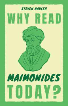 Why Read Maimonides Today?
