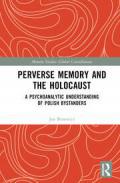 Perverse Memory and the Holocaust