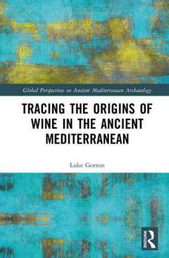 Tracing the Origins of Wine in the Ancient Mediterranean