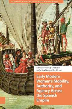 Early Modern Women's Mobility, Authority, and Agency Across the Spanish Empire