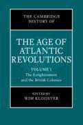 The Cambridge History of the Age of Atlantic Revolutions, 1
