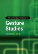 The Cambridge Handbook of Gesture Studies