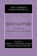 The Cambridge World History of Sexualities, 3