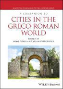 A Companion to Cities in the Greco-Roman World