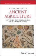 A Companion to Ancient Agriculture