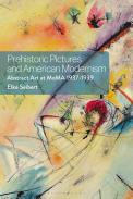 Prehistoric Pictures and American Modernism