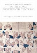 A Cultural History of Disability in the Long Nineteenth Century