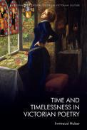 Time and Timelessness in Victorian Poetry
