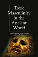 Toxic Masculinity in the Ancient World