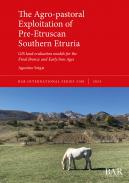 The Agro-pastoral Exploitation of Pre-Etruscan Southern Etruria