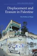 Displacement and Erasure in Palestine