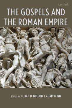 The Gospels and the Roman Empire