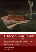 Sor Juana Ins de la Cruz, Critique of a Sermon and Other Letters