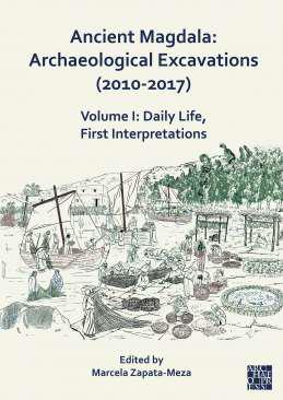 Ancient Magdala : Archaeological Excavations (2010-2017), 1