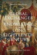 Global Exchanges of Knowledge in the Long Eighteenth Century