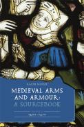 Medieval Arms and Armour: A Sourcebook, 2