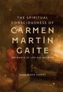 The Spiritual Consciousness of Carmen Martín Gaite
