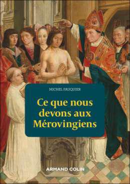 Ce que nous devons aux Mrovingiens