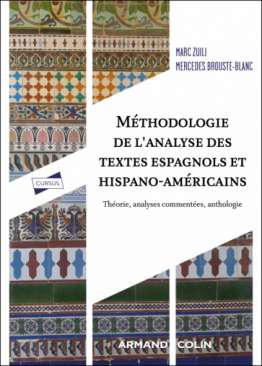 Mthodologie de l'analyse des textes espagnols et hispano-amricains