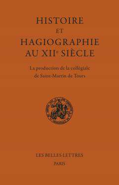 Histoire et Hagiographie au XIIe sicle