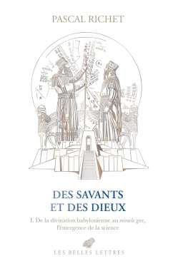 Des savants et des dieux, 1