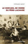 Le cercueil de verre du Pre-Lachaise