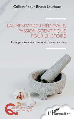L'alimentation mdivale, passion scientifique pour l'histoire