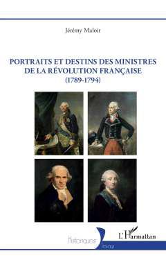 Portraits et destins des ministres de la Rvolution franaise (1789-1794)