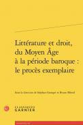Littrature et droit, du Moyen ge  la priode baroque