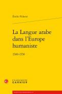 La Langue arabe dans l'Europe humaniste