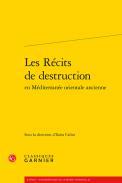 Les Rcits de destruction en Mditerrane orientale ancienne