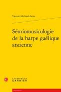 Smiomusicologie de la harpe galique ancienne
