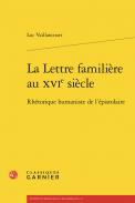 La Lettre familire au xvie sicle