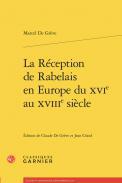La Rception de Rabelais en Europe du XVIe au XVIIIe sicle