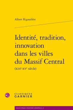 Identit, tradition, innovation dans les villes du Massif Central