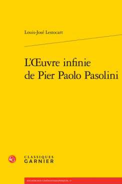 L'ouvre infinie de Pier Paolo Pasolini