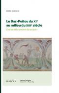 Le Bas-Poitou du XIe au milieu du XIIIe sicle