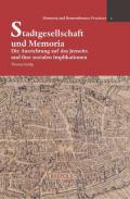 Stadtgesellschaft und Memoria