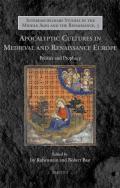 Apocalyptic Cultures in Medieval and Renaissance Europe