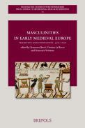 Masculinities in Early Medieval Europe