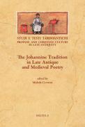 The Johannine Tradition in Late Antique and Medieval Poetry