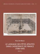 Le langage des ftes jsuites dans l'assistance de France (1588-1645)