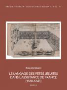 Le langage des ftes jsuites dans l'assistance de France (1588-1645)